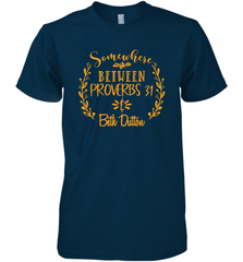 Somewhere Between Proverbs 31 Beth Dutton Men's Premium T-Shirt - NFLFanGift