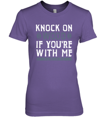 Oakland Football Knock On Wood If you're With Me Women's The Boyfriend Tee - NFLFanGift