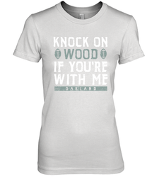 Oakland Football Knock On Wood If you're With Me Women's The Boyfriend Tee - NFLFanGift