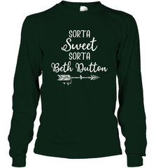 Beth Dutton Sorta Sweet Sorta Beth Dutton Long Sleeve T-Shirt - NFLFanGift