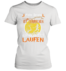 Mein Besen ist zerbrochen also geh ich jetzt Laufen Halloween Women's T-Shirt - NFLFanGift