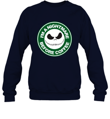 Starbucks Inspired Jack Skellington Coffee I'm A Nightmare Before Coffee Crewneck Sweatshirt - NFLFanGift