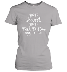 Beth Dutton Sorta Sweet Sorta Beth Dutton Women's T-Shirt - NFLFanGift