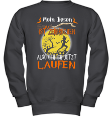 Mein Besen ist zerbrochen also geh ich jetzt Laufen Halloween Youth Sweatshirt - NFLFanGift