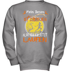 Mein Besen ist zerbrochen also geh ich jetzt Laufen Halloween Youth Sweatshirt - NFLFanGift