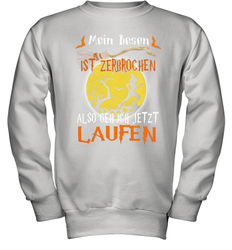 Mein Besen ist zerbrochen also geh ich jetzt Laufen Halloween Youth Sweatshirt - NFLFanGift