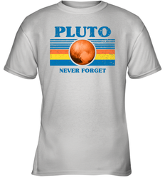 Never Forget Pluto Space Youth T-Shirt - NFLFanGift