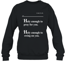 Lovely Mimi Holy Enough To Pray For You Hood Enough To Swing On You Crewneck Sweatshirt - NFLFanGift