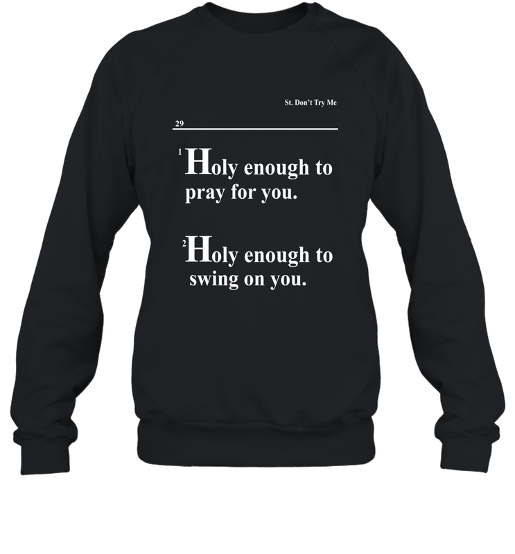 Lovely Mimi Holy Enough To Pray For You Hood Enough To Swing On You Crewneck Sweatshirt - NFLFanGift
