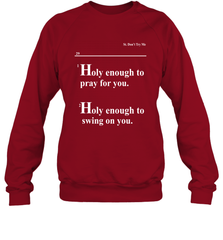 Lovely Mimi Holy Enough To Pray For You Hood Enough To Swing On You Crewneck Sweatshirt - NFLFanGift