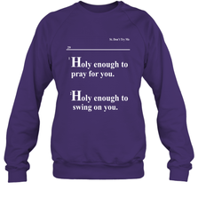 Lovely Mimi Holy Enough To Pray For You Hood Enough To Swing On You Crewneck Sweatshirt - NFLFanGift