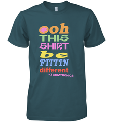 Oh This Shirt Be Fittin Different Men's Premium T-Shirt - NFLFanGift