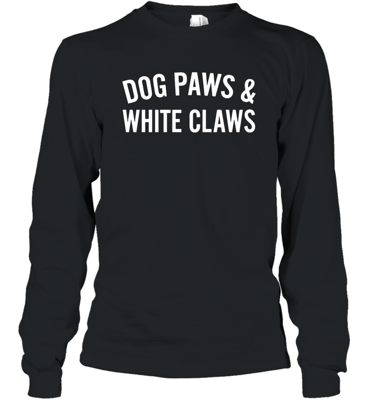 Dog Paws And White Claws 1 Long Sleeve T-Shirt - NFLFanGift