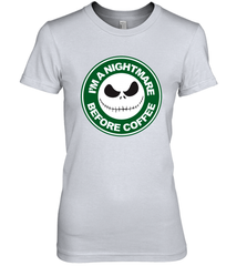 Starbucks Inspired Jack Skellington Coffee I'm A Nightmare Before Coffee Women's The Boyfriend Tee - NFLFanGift