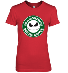 Starbucks Inspired Jack Skellington Coffee I'm A Nightmare Before Coffee Women's The Boyfriend Tee - NFLFanGift
