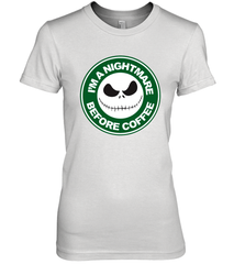 Starbucks Inspired Jack Skellington Coffee I'm A Nightmare Before Coffee Women's The Boyfriend Tee - NFLFanGift