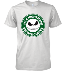 Starbucks Inspired Jack Skellington Coffee I'm A Nightmare Before Coffee Men's Premium T-Shirt - NFLFanGift