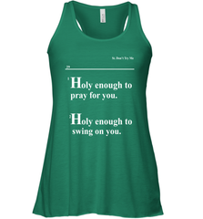 Lovely Mimi Holy Enough To Pray For You Hood Enough To Swing On You Racerback Tank - NFLFanGift