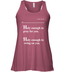 Lovely Mimi Holy Enough To Pray For You Hood Enough To Swing On You Racerback Tank - NFLFanGift