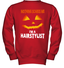 Nothing Scares Me Im A Hairstylist Funny Halloween Costume Youth Sweatshirt - NFLFanGift