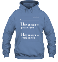 Lovely Mimi Holy Enough To Pray For You Hood Enough To Swing On You Hoodie - NFLFanGift