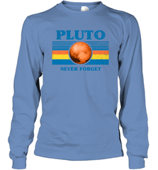 Never Forget Pluto Space Long Sleeve T-Shirt - NFLFanGift