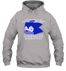 I Have A Brain Parasite That Attracts Me To The Sonic Franchise Hoodie - NFLFanGift