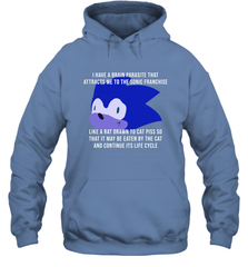 I Have A Brain Parasite That Attracts Me To The Sonic Franchise Hoodie - NFLFanGift