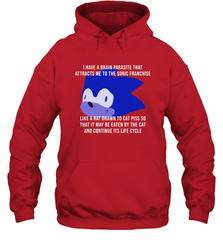 I Have A Brain Parasite That Attracts Me To The Sonic Franchise Hoodie - NFLFanGift