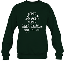 Beth Dutton Sorta Sweet Sorta Beth Dutton Crewneck Sweatshirt - NFLFanGift