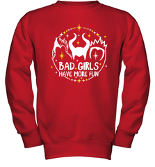 Bad Girls Have More Fun Halloween Maleficent Witch Costume Youth Sweatshirt - NFLFanGift