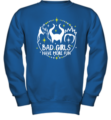 Bad Girls Have More Fun Halloween Maleficent Witch Costume Youth Sweatshirt - NFLFanGift
