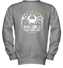 Bad Girls Have More Fun Halloween Maleficent Witch Costume Youth Sweatshirt - NFLFanGift
