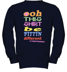 Oh This Shirt Be Fittin Different Youth Sweatshirt - NFLFanGift