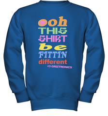 Oh This Shirt Be Fittin Different Youth Sweatshirt - NFLFanGift