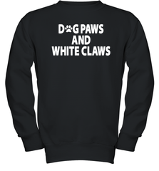 Dog Paws And White Claws Youth Sweatshirt - NFLFanGift
