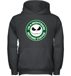 Starbucks Inspired Jack Skellington Coffee I'm A Nightmare Before Coffee Youth Hoodie - NFLFanGift