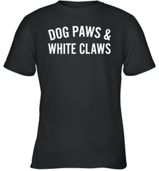 Dog Paws And White Claws 1 Youth T-Shirt - NFLFanGift