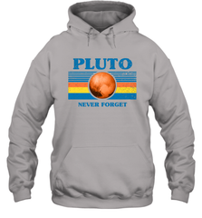 Never Forget Pluto Space Hoodie - NFLFanGift