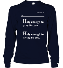 Lovely Mimi Holy Enough To Pray For You Hood Enough To Swing On You Youth Long Sleeve T-Shirt - NFLFanGift