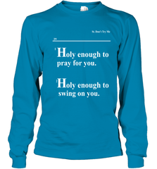 Lovely Mimi Holy Enough To Pray For You Hood Enough To Swing On You Youth Long Sleeve T-Shirt - NFLFanGift
