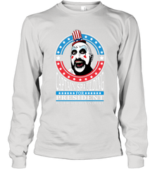 Captain Spaulding For President Long Sleeve T-Shirt - NFLFanGift