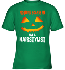 Nothing Scares Me Im A Hairstylist Funny Halloween Costume Youth T-Shirt - NFLFanGift