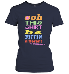 Oh This Shirt Be Fittin Different Women's T-Shirt - NFLFanGift