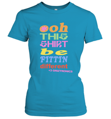 Oh This Shirt Be Fittin Different Women's T-Shirt - NFLFanGift