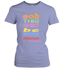 Oh This Shirt Be Fittin Different Women's T-Shirt - NFLFanGift