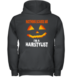 Nothing Scares Me Im A Hairstylist Funny Halloween Costume Youth Hoodie - NFLFanGift