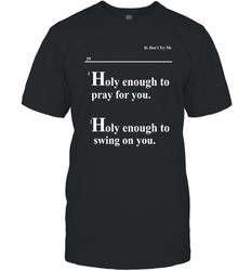 Lovely Mimi Holy Enough To Pray For You Hood Enough To Swing On You Men's T-Shirt - NFLFanGift