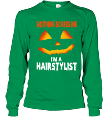 Nothing Scares Me Im A Hairstylist Funny Halloween Costume Youth Long Sleeve T-Shirt - NFLFanGift
