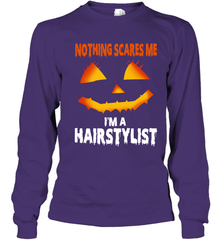Nothing Scares Me Im A Hairstylist Funny Halloween Costume Youth Long Sleeve T-Shirt - NFLFanGift